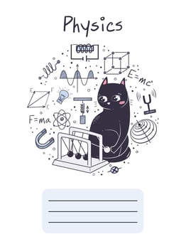 Workbook cover for school subject physics with cute cat. vector