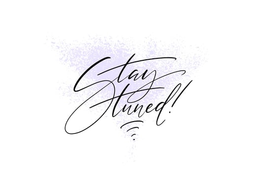 Stay tuned hand lettering, hand written thin script on hand drawn textured background. Vector illustration for cards, posters, marketing campains, banners, prints.