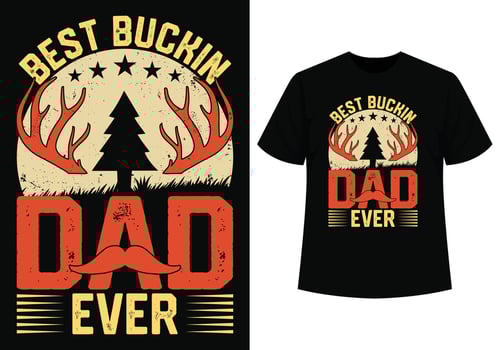 Best buckin dad ever t-shirt vector