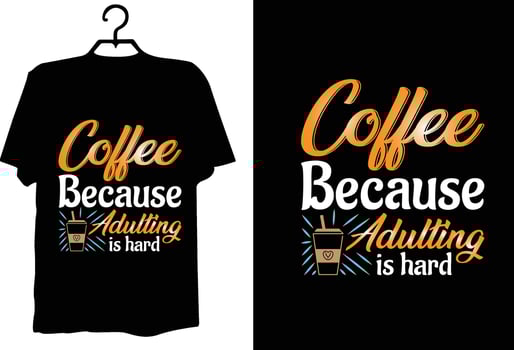 Coffee t shirt design vector