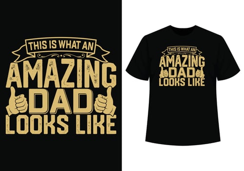 Amazing dad t-shirt design looks like vector