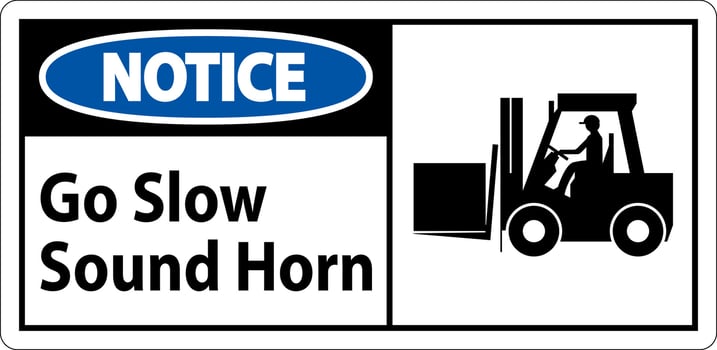 Notice Sign, Go Slow Sound Horn Sign vector