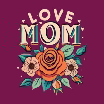 love mom t-shirt design vector