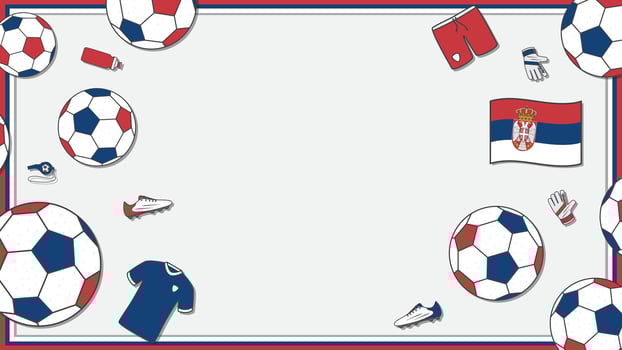 Football Background Design Template. Football Cartoon Vector Illustration. Sport In Serbia