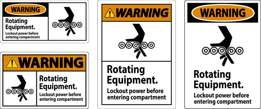 Warning Sign, Rotating Equipment, Lockout Power Before Entering Compartment vector