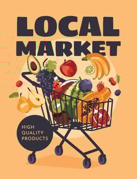 A set of fresh fruits in a supermarket cart. Agriculture, farmers market, local produce, shopping and harvesting, text poster. Vector flat illustration