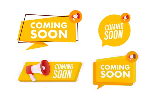 Megaphone label set with text coming soon. Megaphone in hand promotion banner. Marketing and advertising vector