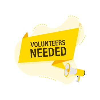 Megaphone label with volunteers needed. Megaphone banner. vector