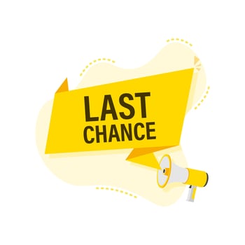 Hand Holding Megaphone with last chance. Megaphone banner vector