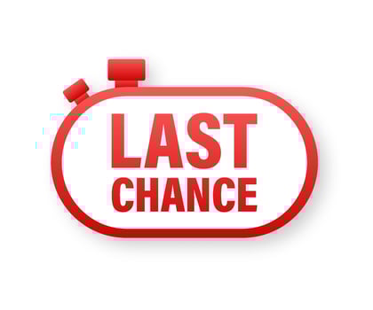 last chance and last minute offer with clock signs banners, business commerce shopping concept. Vector illustration