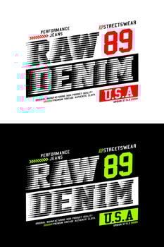 Raw Denim, for t-shirt, posters, labels, etc. vector