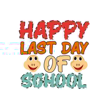 Happy last day of school vector