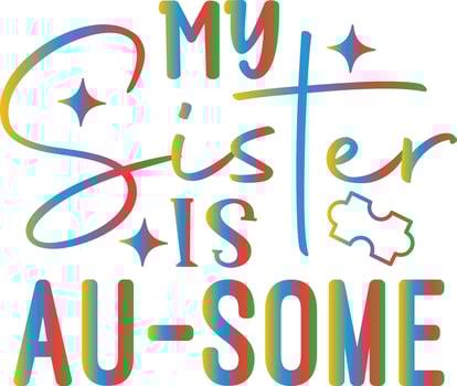 my sister is au-some vector