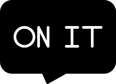 On It Vector Icon
