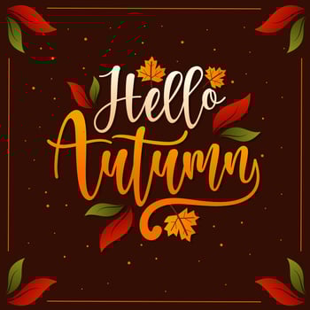Hello Autumn lettering flat design with flower background vector