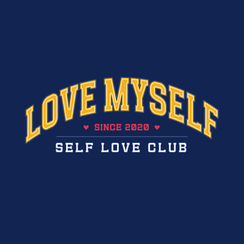 Love myself since 2020 - funny Varsity college vintage typography stylization. Vintage inspirational quote text. Vector illustration design for fashion graphic, t shirt, print, slogan tee