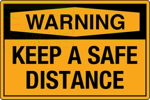OSHA standards symbols registered workplace safety sign danger caution warning KEEP A SAFE DISTANCE vector
