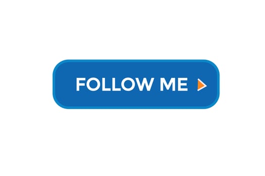new follow me website, click button, level, sign, speech, bubble  banner, vector