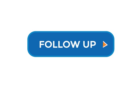 new follow up website, click button, level, sign, speech, bubble  banner, vector