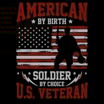 American By Birth Soldier By Choice vector