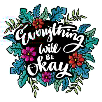 Everything will be okay hand lettering. Poster quotes. vector