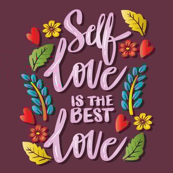 Self love is the best love. Hand lettering quotes. vector