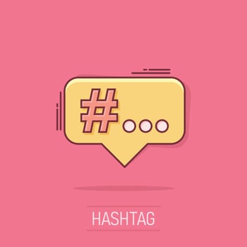 Vector cartoon hashtag icon in comic style. Social media marketing concept illustration pictogram. Hashtag network business splash effect concept.