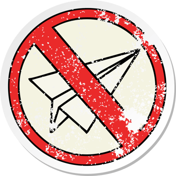 distressed sticker of a cute cartoon no paper aeroplanes allowed png
