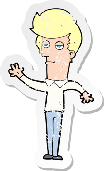 retro distressed sticker of a cartoon bored man waving drawing png