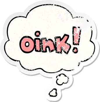 cartoon word oink with thought bubble as a distressed worn sticker png
