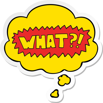 cartoon word What with thought bubble as a printed sticker png