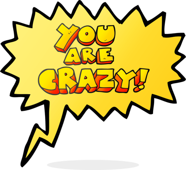 you are crazy  hand drawn speech bubble cartoon symbol png