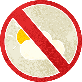 retro illustration style cartoon of a no sunny spells allowed sign png