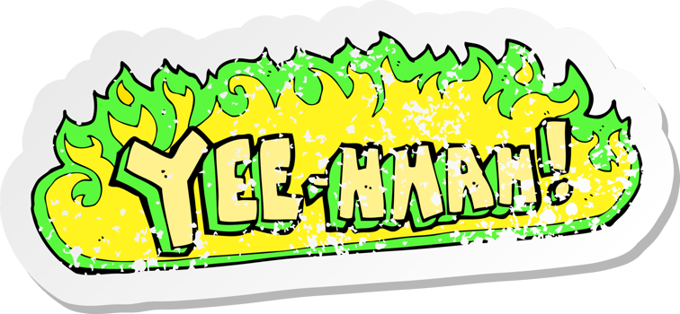retro distressed sticker of a yee hah cartoon drawing png