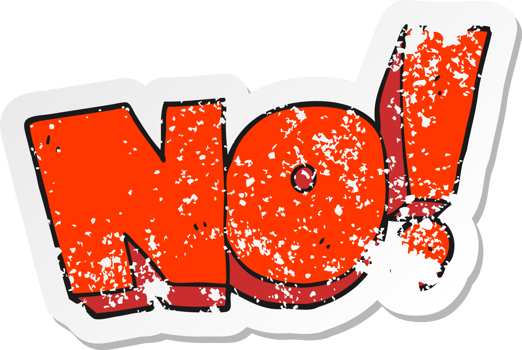 retro distressed sticker of a cartoon NO shout png