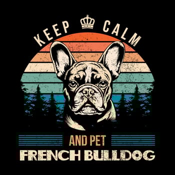 Keep Calm and pet French Bulldog Quotes tshirt Design vector