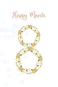March 8, floral number and caption for your card, congratulations. vector illustration on white background