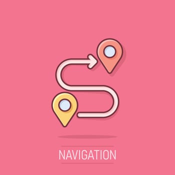 Map pin icon in comic style. GPS navigation cartoon vector illustration on isolated background. Locate position splash effect business concept.