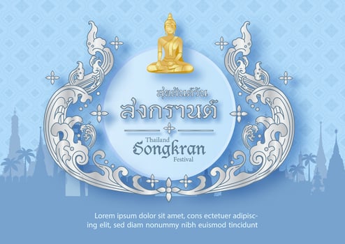 Poster design of Thailand Songkran festival in traditional silver Thai pattern style with golden Buddha statue, the name of event on blue Thai pattern and landscape background. vector