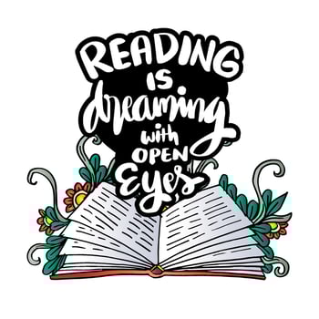 Reading is dreaming with open eyes. Inspirational quote. Hand drawn lettering. vector