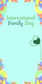 International Family Day vertical banner. Modern geometric abstract background in colorful style for family day. Happy family day greeting card cover with text. May the love of the family be great vector