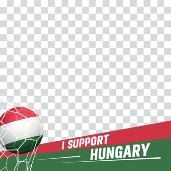 I support Hungary european football championship profil picture frame banners for social media vector