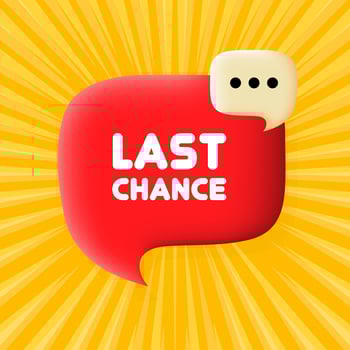 Last chance banner. Speech bubble with Last chance text. 3d illustration. Pop art style. line icon for Business and Advertising. vector