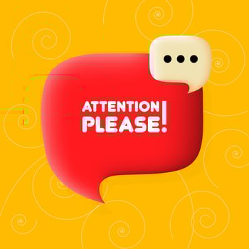 Attention please. Speech bubble with Attention please text. 3d illustration. Pop art style. line icon for Business and Advertising vector
