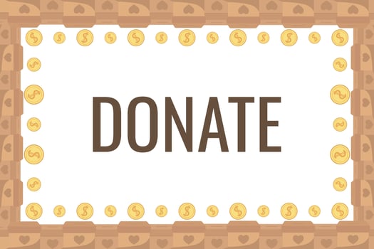 Frame of falling coins money in box charity and donation boxes border with heart says DONATE vector