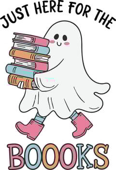 Just Here for the Booooks Cute Ghost Illustration with Stack of Books and Pink Boots. Fun Halloween and Book Lover Design in Playful, Hand-Drawn Style. Perfect for Bookworms, Fall, and Halloween Decor vector