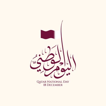 Qatar National Day celebration with Arabic calligraphy and flag suitable for designs to commemorate the event with cultural elements. vector