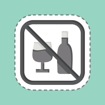 Sticker line cut No Alcohol. related to Public symbol. design editable vector