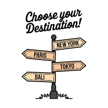 Choose Your Destination T Shirt Design Travel Street Sign Theme vector