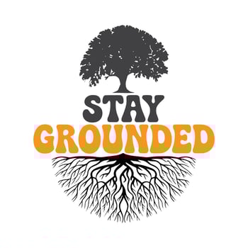 Stay Grounded T Shirt Design Tree vector